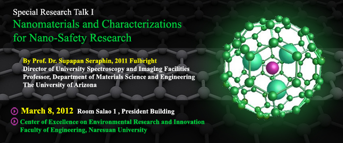 Special Research Talk ครั้งที่ 1 การบรรยายเรื่อง Nanomaterials Characteristics for Nano-Safety Research